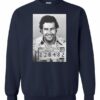 PABLO ESCOBAR - Adult Crew Neck Sweatshirt (Unisex)