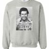 PABLO ESCOBAR - Adult Crew Neck Sweatshirt (Unisex)