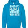 4 OUT OF 3 PEOPLE STRUGGLE WITH MATH  - Adult Hooded Sweatshirt (Unisex)