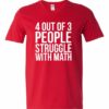 4 OUT OF 3 PEOPLE STRUGGLE WITH MATH  - Adult V-neck T-shirt