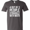 4 OUT OF 3 PEOPLE STRUGGLE WITH MATH  - Adult V-neck T-shirt