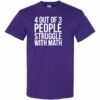 4 OUT OF 3 PEOPLE STRUGGLE WITH MATH  - Adult Round-neck T-shirt