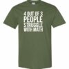 4 OUT OF 3 PEOPLE STRUGGLE WITH MATH  - Adult Round-neck T-shirt