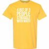 4 OUT OF 3 PEOPLE STRUGGLE WITH MATH  - Adult Round-neck T-shirt