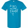 BE YOUR OWN KIND OF BEAUTIFUL  - Adult Round-neck T-shirt