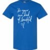 BE YOUR OWN KIND OF BEAUTIFUL  - Adult Round-neck T-shirt