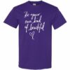 BE YOUR OWN KIND OF BEAUTIFUL  - Adult Round-neck T-shirt