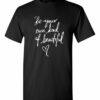 BE YOUR OWN KIND OF BEAUTIFUL  - Adult Round-neck T-shirt