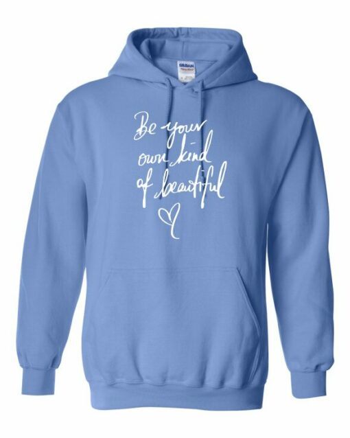 BE YOUR OWN KIND OF BEAUTIFUL  - Adult Hooded Sweatshirt (Unisex)
