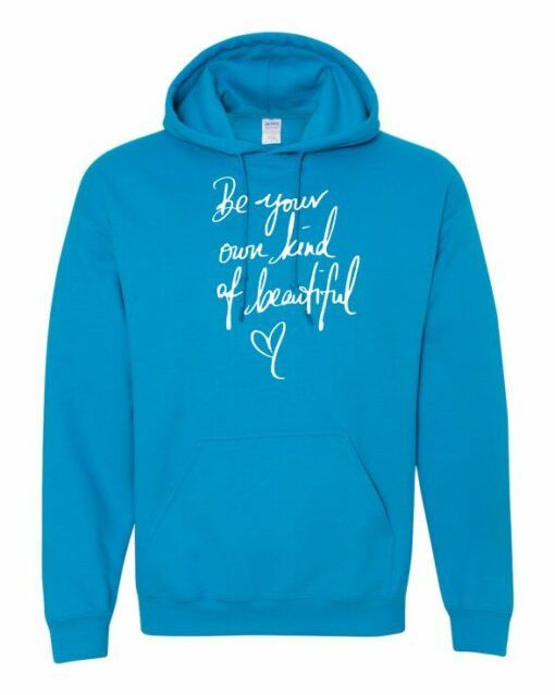 BE YOUR OWN KIND OF BEAUTIFUL  - Adult Hooded Sweatshirt (Unisex)
