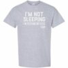 IM NOT SLEEPING IM RESTING MY EYES - Adult Round-neck T-shirt