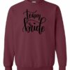 TEAM BRIDE  - Adult Crew Neck Sweatshirt (Unisex)