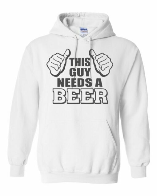 THIS GUY NEEDS A BEER  - Cotton Ouaté Kangourou (Unisexe) Pour Adulte