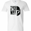 THIS IS THE WAY  - Adult V-neck T-shirt