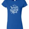 WORLD GREATEST MOM  - Women's Round-neck T-shirt