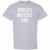 WORLD OKAYEST DAD  - T-shirt Col Rond Pour Adultes