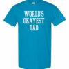 WORLD OKAYEST DAD  - T-shirt Col Rond Pour Adultes