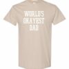 WORLD OKAYEST DAD  - T-shirt Col Rond Pour Adultes
