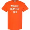 WORLD OKAYEST DAD  - T-shirt Col Rond Pour Adultes