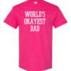 WORLD OKAYEST DAD  - T-shirt Col Rond Pour Adultes