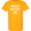 WORLD OKAYEST DAD  - T-shirt Col Rond Pour Adultes