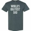 WORLD OKAYEST DAD  - T-shirt Col Rond Pour Adultes