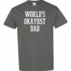 WORLD OKAYEST DAD  - T-shirt Col Rond Pour Adultes