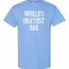 WORLD OKAYEST DAD  - T-shirt Col Rond Pour Adultes