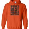 WORLD BEST FARTER I MEAN FATHER  - Adult Hooded Sweatshirt (Unisex)