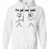 IVE GOT YOUR BACK  - Adult Hooded Sweatshirt (Unisex)