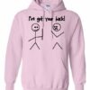 IVE GOT YOUR BACK  - Adult Hooded Sweatshirt (Unisex)