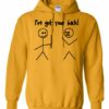 IVE GOT YOUR BACK  - Adult Hooded Sweatshirt (Unisex)