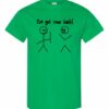 IVE GOT YOUR BACK  - Adult Round-neck T-shirt