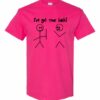 IVE GOT YOUR BACK  - Adult Round-neck T-shirt