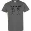 IVE GOT YOUR BACK  - Adult Round-neck T-shirt