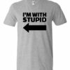 IM WITH STUPID - Adult V-neck T-shirt