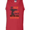 IF DAD CANT FIX IT  - Adult Tank Top