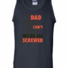 IF DAD CANT FIX IT  - Adult Tank Top