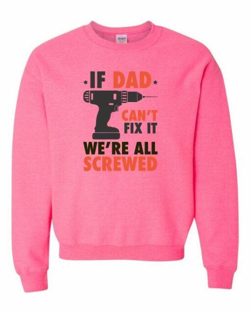 IF DAD CANT FIX IT  - Cotton Ouaté Col Rond (Unisexe) Pour Adultes