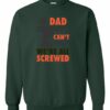 IF DAD CANT FIX IT  - Adult Crew Neck Sweatshirt (Unisex)