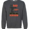 IF DAD CANT FIX IT  - Adult Crew Neck Sweatshirt (Unisex)
