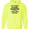 YES I DO HAVE A BEAUTIFUL DAUGHTER  - Adult Hooded Sweatshirt (Unisex)